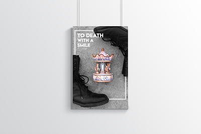 To Death With A Smile blackandwhite graphicdesign layout photography photoshop poster typogaphy