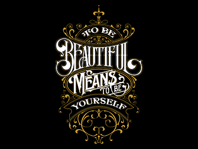 TO BE BEAUTIFUL MEANS TO BE YOURSELF - Lettering quote poster custom hand illustration lettering art quote vector