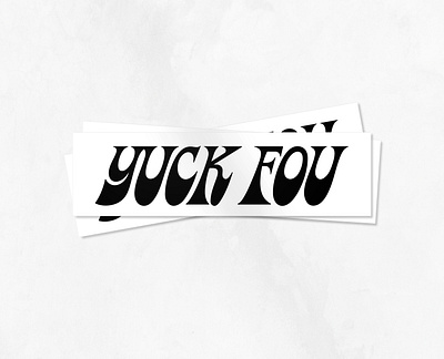 Yuck Fou Stickers fou fuck hippie retro stickers typography you yuck