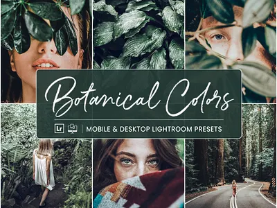Botanical Colors - Mobile & Desktop Lightroom Presets