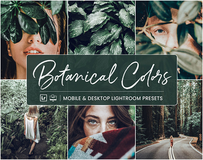 Botanical Colors - Mobile & Desktop Lightroom Presets