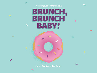 Brunch, Brunch Baby! Children's Book Design & Illustration baby book book cover brunch childrens book donut food illustration