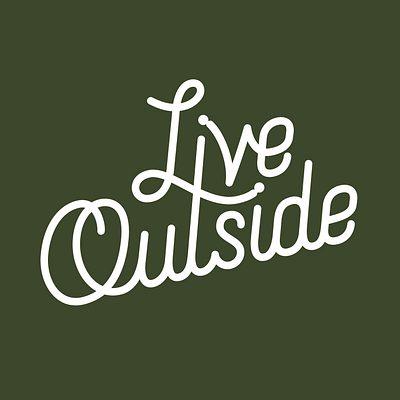 Live Outside green lettering lettering art lettering artist monoline outside script