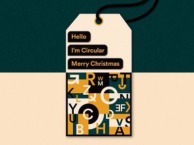 Circular typeface Gift Tag | Weekly Warm-Up christmas circular design dribbbleweeklywarmup gif green hello holiday illustration merry christmas tag tag design typeface typo typogaphy vector art warmup weekly weekly warm up