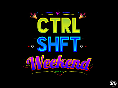 CTRL SHIFT WEEKEND quote typogaphy