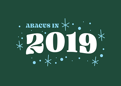 Abacus in 2019 2019 blog holiday new year winter year end