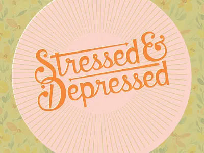 Stressed & Depressed design graphic design illustration lettering retro retro design retro lettering retro type typography