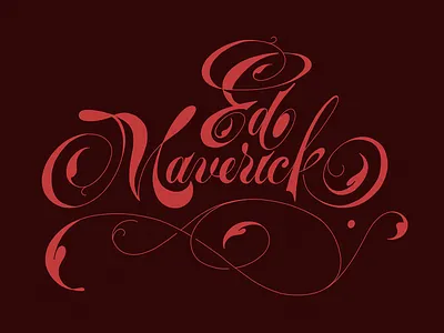 Lettering_ Ed Maverick graphicdesign lettering musician script