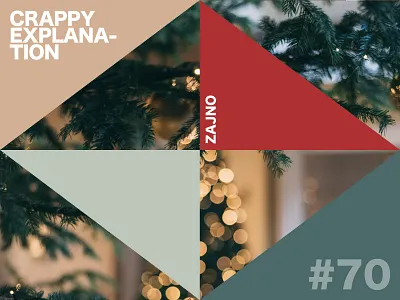 Music Playlist "Crappy Explanation" #70 art branding card christmas tree color creative design flat inspiration music playlist poster print spotify typography vector zajno