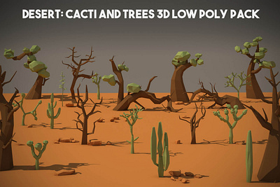 Desert Cactus and Tree 3D Low Poly Pack 3d cactus desert game gamedev low poly low poly lowpoly lowpolyart trees