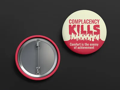 Complacency Kills Pin