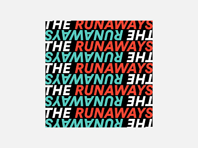 The Runaways – The Runaways 100 day project album cover design graphic design minimalism personal project the runaways typography