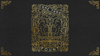 Come Thou Fount church design glorious gold hymn hymns illustration line art linework worship
