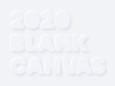 New Year's Blank Canvas 2020 art direction clean creative daily daily 100 challenge design digital happy new year vector visual