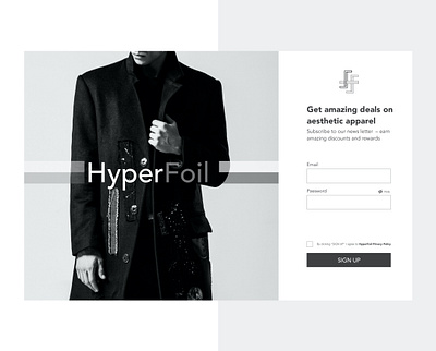 HyperFoil SignUp Page adobexd aesthetic apparel apparel graphics branding clothing dailyui design graphicdesign greyscale ui ui design uichallenge uidesign uiux user experience ux ux design uxdesign uxdesigns