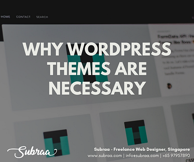 Why WordPress Themes are necessary for a Website in 2020 design singapore developer singapore development company graphic design singapore graphic designers logo design singapore subraa web design web design agency web design and development web design company web designer web development website builder website design website design and development website design company website designer website designing