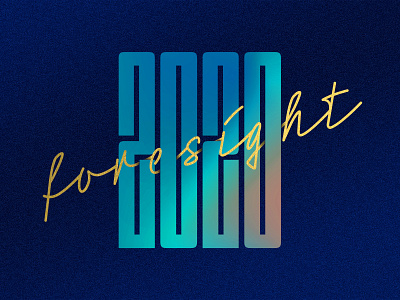 Looking Ahead 2020 blues calligraphy design dimensions font gradient neonoir texture type typography vector