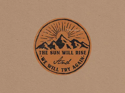 The sun will rise and we will try again badge badge design branding design handmade illustration linework stamps stickers vintage vintage badge