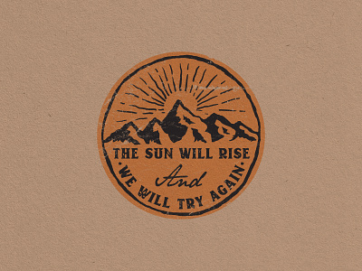 The sun will rise and we will try again badge badge design branding design handmade illustration linework stamps stickers vintage vintage badge