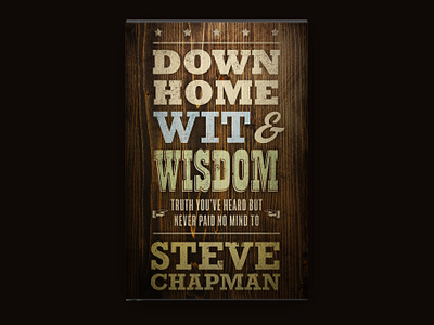 Down Home Wit & Wisdom book cover book cover design brand identity design