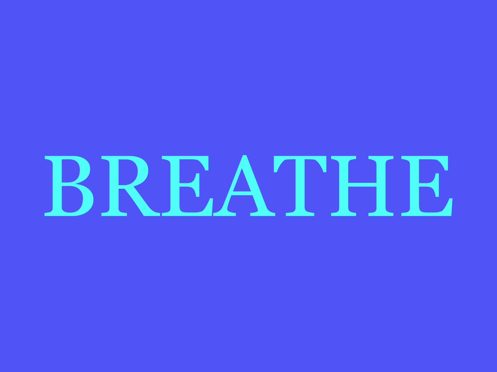 Breathe blue breathe new year type typography weekly warm up