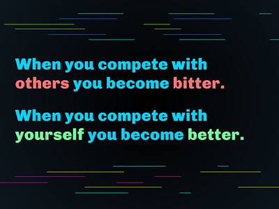 Compete with your best self branding design dribbleweeklywarmup newyears quote weeklywarmup