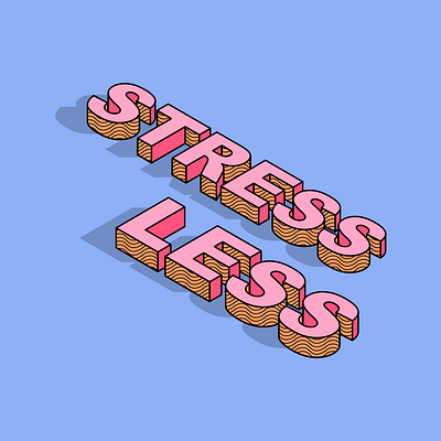 2020 Resolution: Stress Less design illustration typography weekly warm up