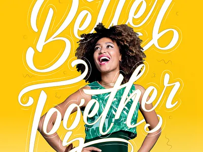 Better Together_2 advertising branding design illustration lettering type typography vector