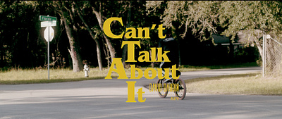 Can't Talk About It - Music Video design musicvideo type typography