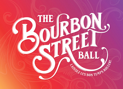 2020 Gala Event • The Bourbon Street Ball bourbon bourbonstreet cleveland color desgin event french gala handlettering handmade illustration illustrator ipad logo new orleans party playhouse street typogaphy