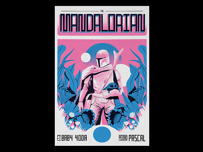 The Mandalorian Riso Poster baby yoda graphicdesign illustration illustrations mandalorian poster riso risograph star wars typography yoda