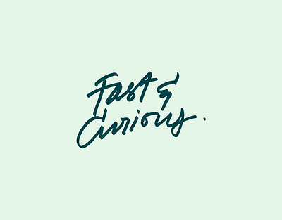 Fast & Curious T-shirt calligraphy curious design fast fintech handlettering handwriting pen pencil swag tshirt tshirtdesign typography