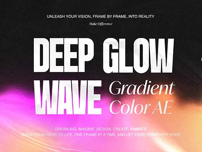 DEEP GLOW WAVE GRADIENT COLOR animation colors design gradients graphic design motion graphics typography