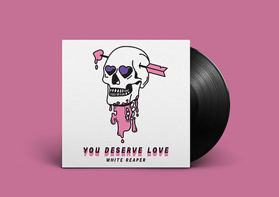 You Deserve Love Album Cover album album art album cover arrow band blood heart hearts illustration love pink record rock skeleton skull splatter vinyl white reaper