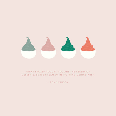 ron swanson quote adobe illustrator design frozen yogurt graphic illustraion quote ron swanson