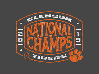 Clemson National Champs cfp college football florida lsu national champs nhammonddesign nick hammond nick hammond design nickhammonddesign.com orlando throwback tigers vintage