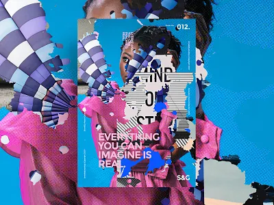 Show&Go2020™ 012 | Everything You Can Imagine Is Real. art collage digital illustration poster poster art surreal texture type typography