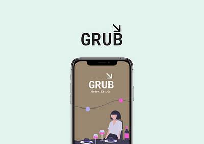 Grub - Restaurant Experience graphic illustraion interaction user experience userinterface ux ui