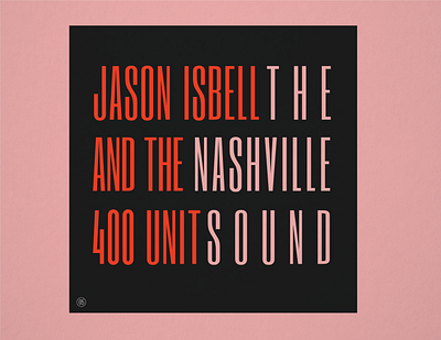 10x19 No.5 "The Nashville Sound" by Jason Isbell & The 400 Unit 10x19 album album art album artwork album cover album cover design concept concept design conceptual folk nashville redesign redesigned type typography vinyl