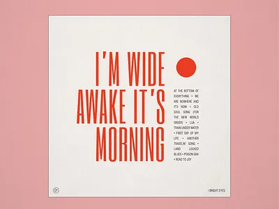 10x19 No.1 "I'm Wide Awake It's Morning" by Bright Eyes 10x19 album album art album artwork album cover album cover design bright eyes concept concept design conceptual conor oberst folk minimalism minimalist redesign redesigned retro type typography