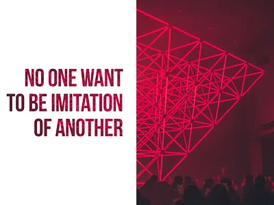 No one want to be imitation of another art motivation typography