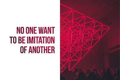 No one want to be imitation of another art motivation typography