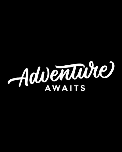 Adventure Awaits adventure handlettering lettering type typography