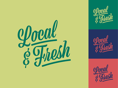 Local & Fresh Lettering green lettering script signage typography