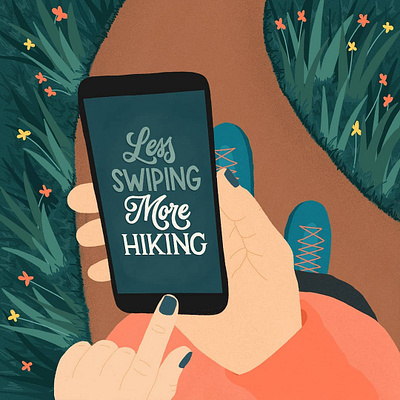 Less Swiping More Hiking custom illustration custom lettering custom type hand lettering handlettering illustration lettering procreate type typography