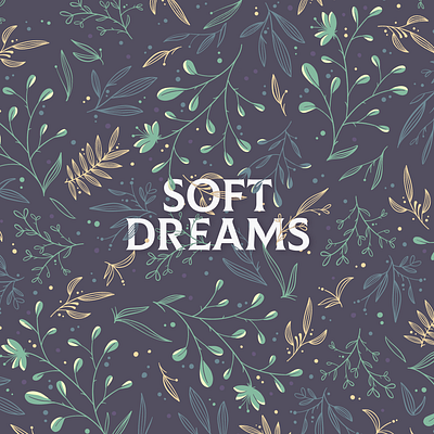 Soft Dreams Pattern calligraphy colorpalette deep colors drawing dreams dreamy floral pattern floral typography flowers handlettering illustration pattern procreate art typography