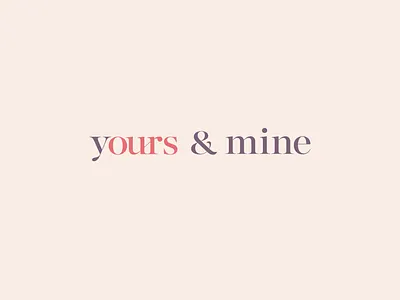 ours yours & mine