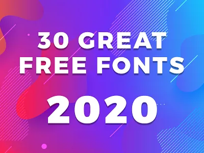 30 Great Free Fonts for 2020 2020 2020 trend branding design fonts free free psd freebie freebies freefont graphic logo logotype logotypes text typo typographic typography ui ux