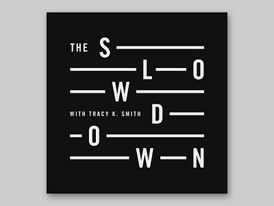 The Slowdown