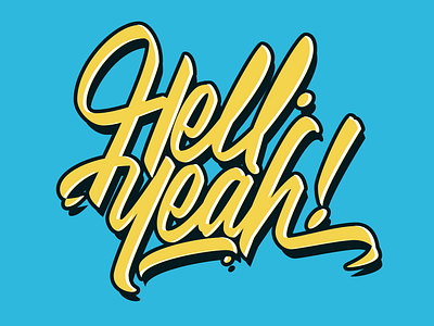 Hell yeah ! design illustration lettering lettering art lettering artist letters logotype typography vector